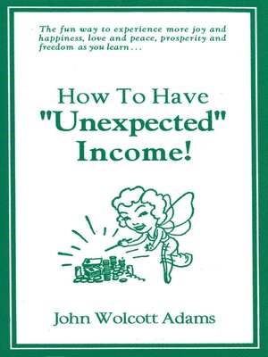 cover image of How to Have "Unexpected" Income!